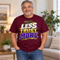 Older Latino man modeling the redesigned Fear Less Trust More Christian T-shirt