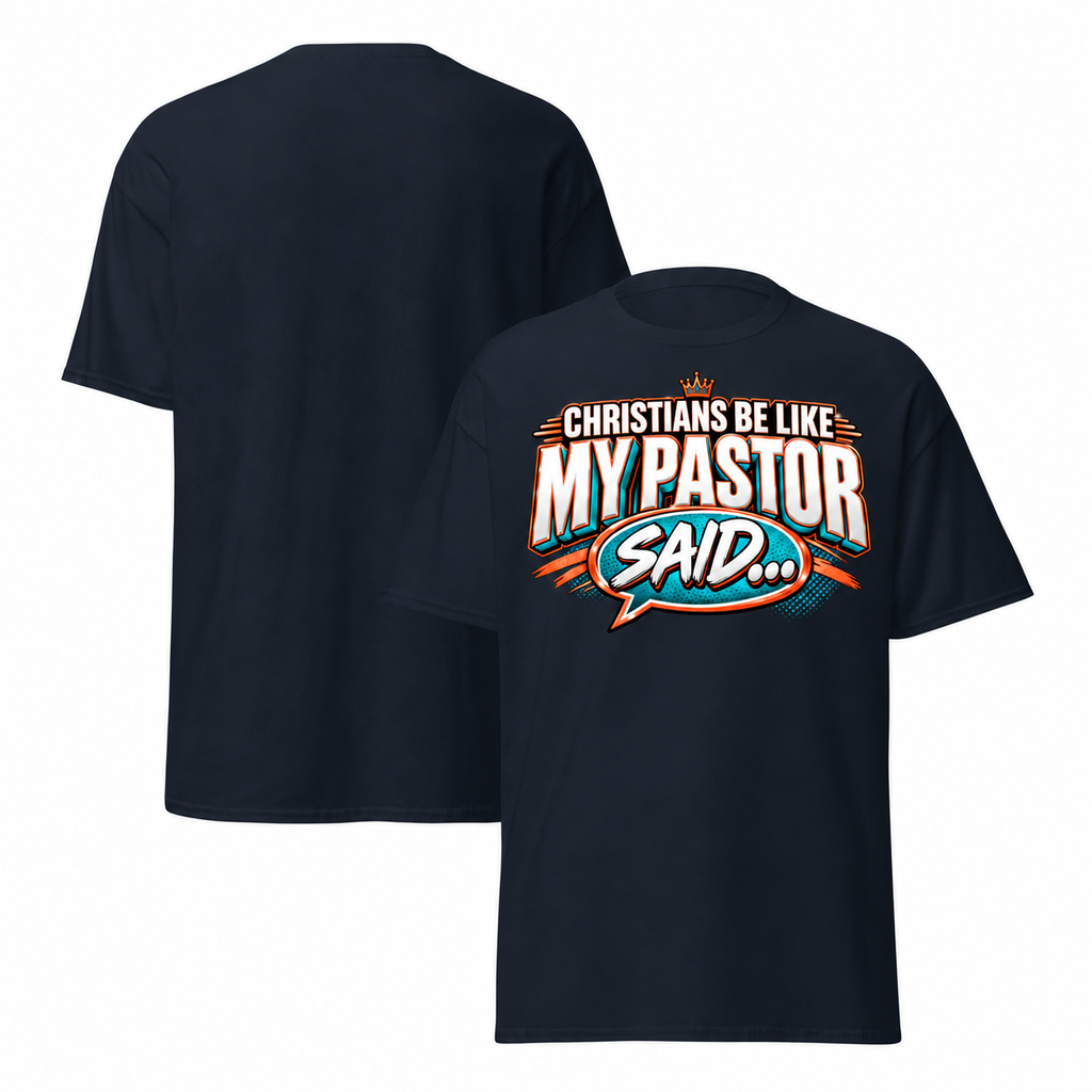 Navy T-shirt mockup with crowned redesigned My Pastor Said artwork